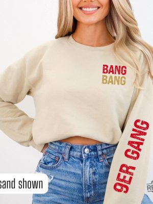 Bang Bang 9Er Gang Sweatshirt San Francisco Football Crewneck Sunday Funday Gear revetee 9