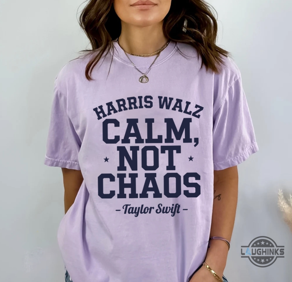 Harris Walz 2024 Calm Not Chaos Shirt For Swifties Endorsement For Kamala Harris Tee