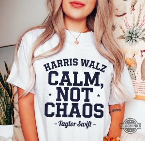 harris walz 2024 calm not chaos shirt for swifties endorsement for kamala harris tee laughinks 4