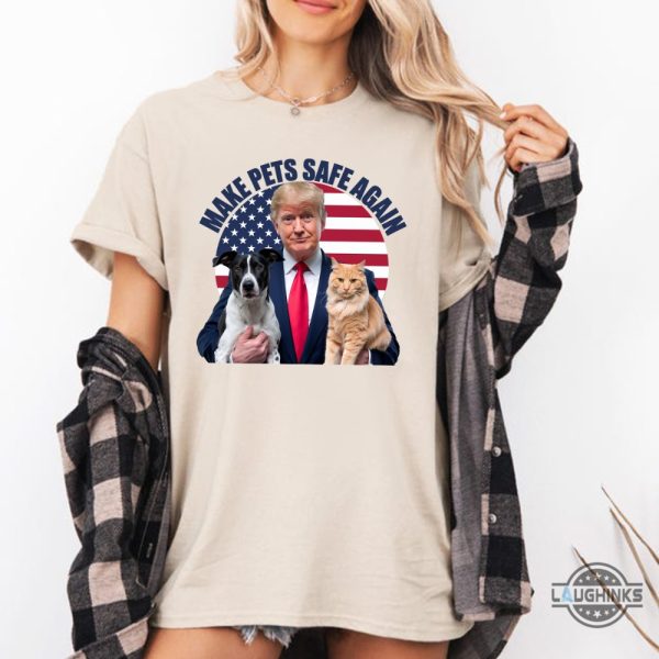 donald trump make pets safe again shirt 2024 cats and dogs 2024 trump debate tee haitians eating pets shirt laughinks 5