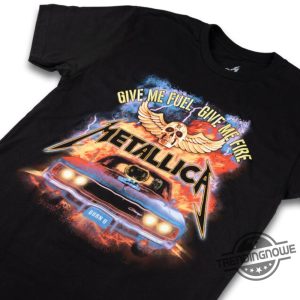 Gimme Fuel Gimme Fire Shirt Metallica Shirt Metallica Tour 2025 T Shirt trendingnowe 2