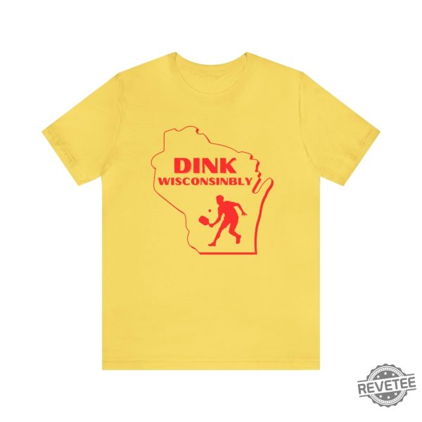 Pickleball Funny Shirt Dink Wisconsinbly Pickleball T Shirt Wisconsin Pickleball Shirt Drink Wisconsinbly Shirt revetee 6