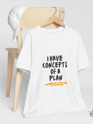 I Have Concepts Of A Plan Shirt Kamala Harris Tim Walz Shirt Debate 2024 Democrat Shirt revetee 4