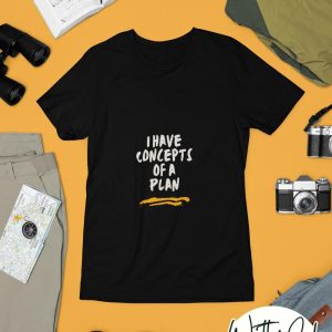 I Have Concepts Of A Plan Shirt Kamala Harris Tim Walz Shirt Debate 2024 Democrat Shirt revetee 5