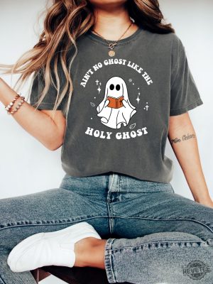 Aint No Ghost Like The Holy Ghost Shirt Christian Halloween Shirt Religious Halloween Tee Spooky Season Shirt revetee 2