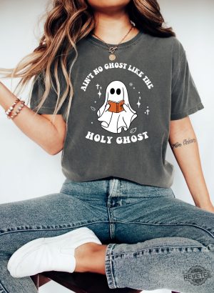 Aint No Ghost Like The Holy Ghost Shirt Christian Halloween Shirt Religious Halloween Tee Spooky Season Shirt revetee 2