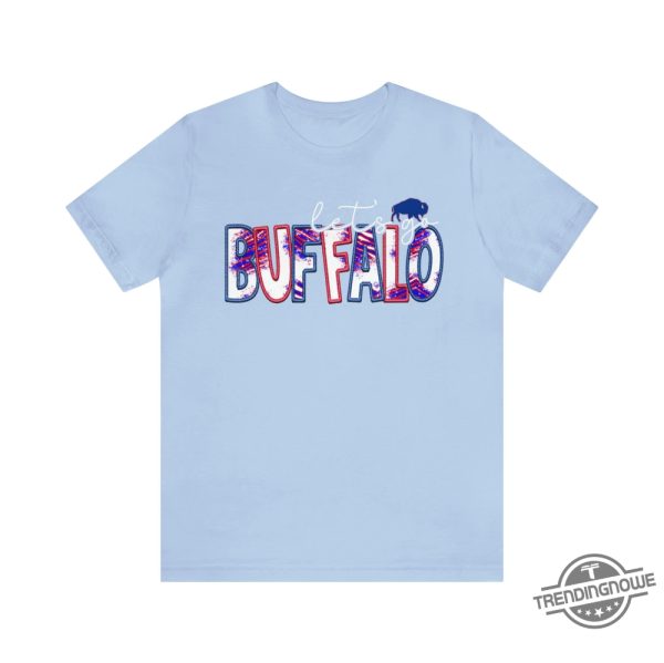 Lets Go Buffalo Shirt Buffalo T Shirt Buffalo Football Shirt trendingnowe 1