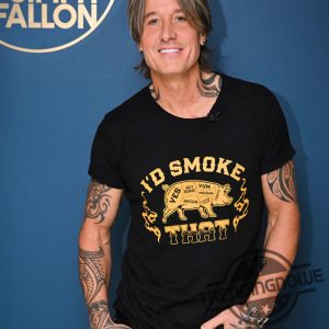 Id Smoke That Shirt The Tonight Show Starring Jimmy Fallon S12 Keith Urban Id Smoke Tee trendingnowe 2