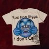 Boo Hoo Nigga I Dont Care Shirt trendingnowe 1