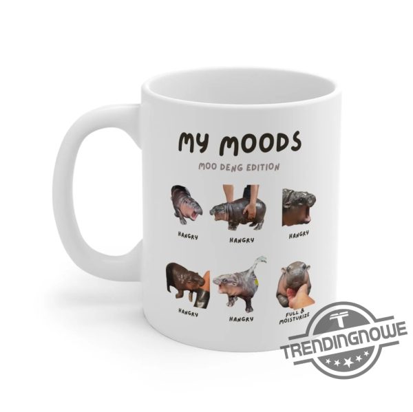 Moo Deng Mood Sassy Hippo Mug Moo Deng T Shirt Baby Hippo Meme Funny Cute Hippopotamus Animal T Shirt trendingnowe 4