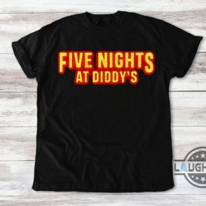 five nights at diddys shirt funny rappy p sean combs diddy ft fnaf shirts