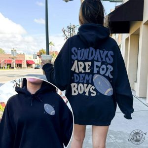 Sundays Are For Dem Boys Shirt Sweatshirt Hoodie Dallas Football Shirt Cowboys Football Tshirt Dallas Texas Football Season Shirt giftyzy 3