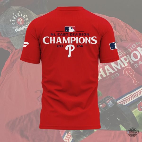 philadelphia phillies national league east division champions 2024 t shirt sweatshirt hoodie we own the east mlb red shirt laughinks 2