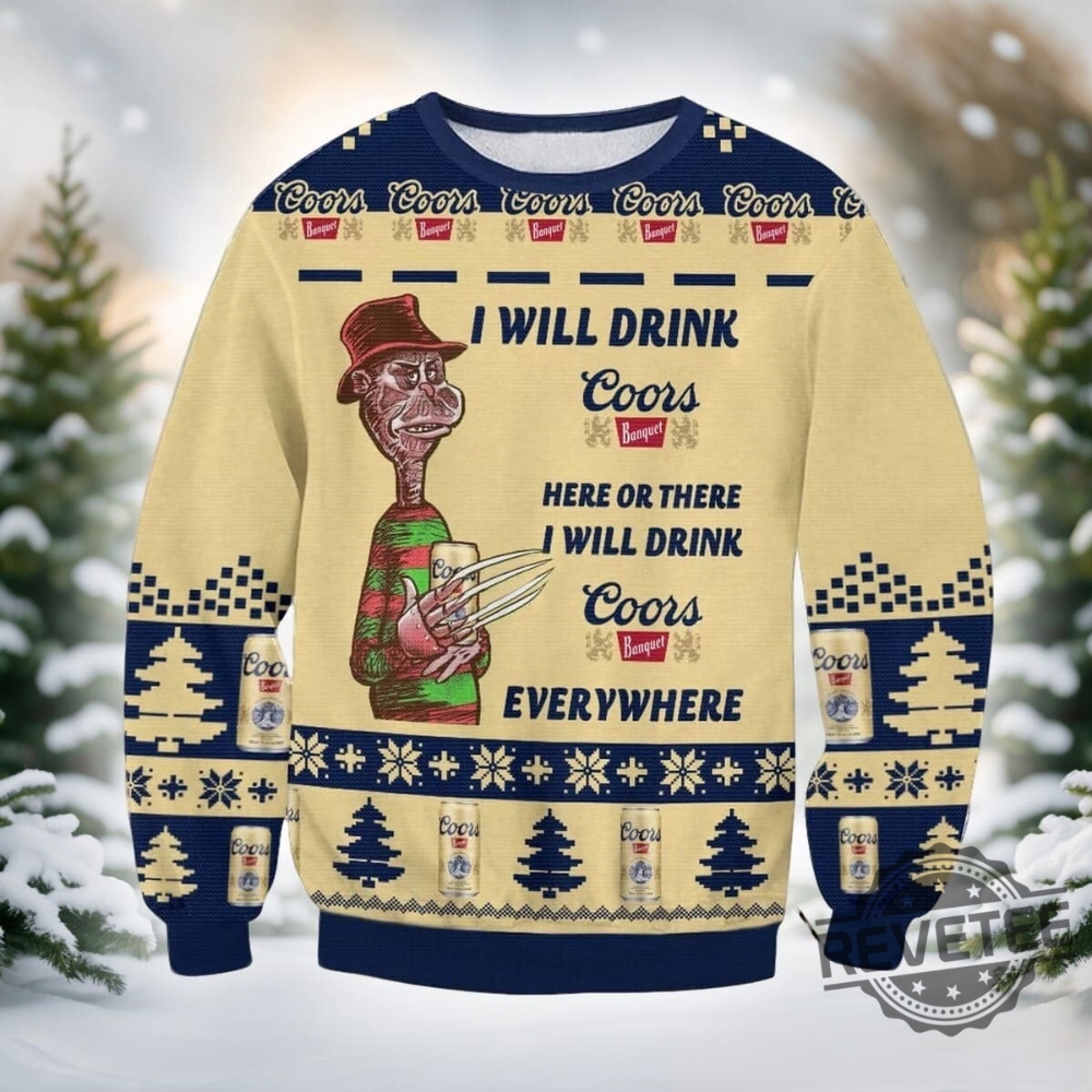 Coors Banquet Drink Everywhere Ugly Christmas Sweater Coors Banquet Drink Everywhere Sweatshirt