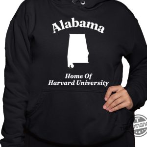 Alabama Home Of Harvard University Shirt Alabama Shirt Alabama Crimson Tide Football T Shirt trendingnowe 2