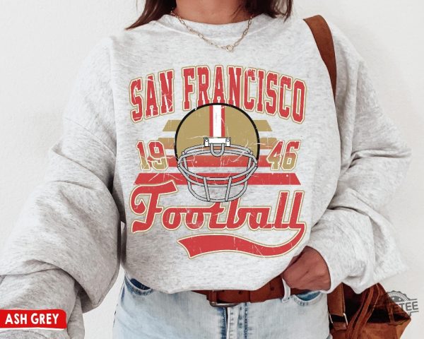 San Francisco Football Crewneck Sweatshirt Tshirt Vintage 49Ers Shirt 49Ers Game Today revetee 1