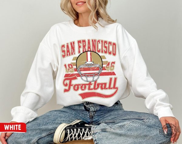 San Francisco Football Crewneck Sweatshirt Tshirt Vintage 49Ers Shirt 49Ers Game Today revetee 3