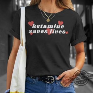 Ketamine Saves Lives Shirt Ketamine Horse Emergency Ketamine Saves Lives T Shirt trendingnowe 1