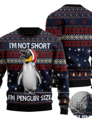 Im Not Short Im Penguin Ugly Christmas Sweater Im Not Short Im Penguin Christmas Sweatshirt revetee 2