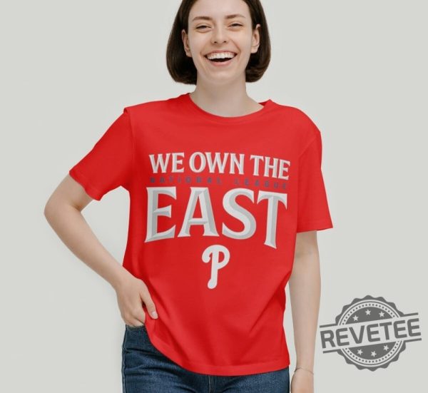 We Own The East Phillies Shirt We Own The East Phillies Sweatshirt We Own The East Phillies Hoodie revetee 4