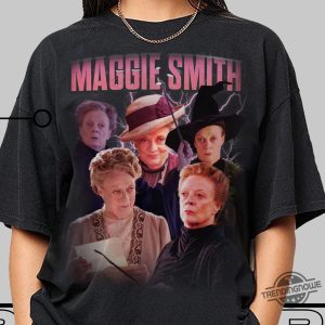 Maggie Smith Shirt Maggie Smith Tee Maggie Smith Rip Shirt Maggie Smith T Shirt Hogwarts Shirt Gryffindor Shirt trendingnowe 3