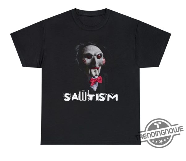 Sawtism Shirt Sawtism Autism T Shirt Sweatshirt Hoodie trendingnowe 2