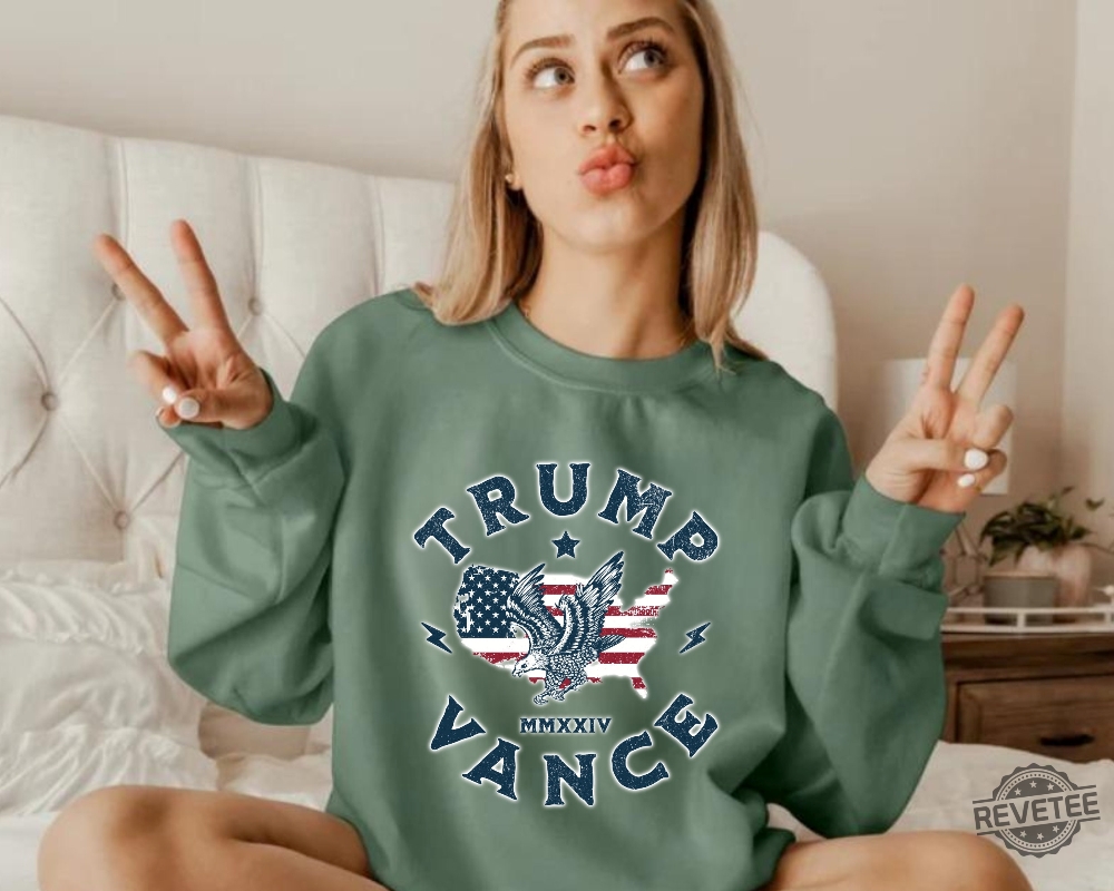 Trump 2024 Sweatshirt Trump Vance 24 Trump Vance Merch Trump Vance Shirt Donald Trump Shirt Trump Shirts