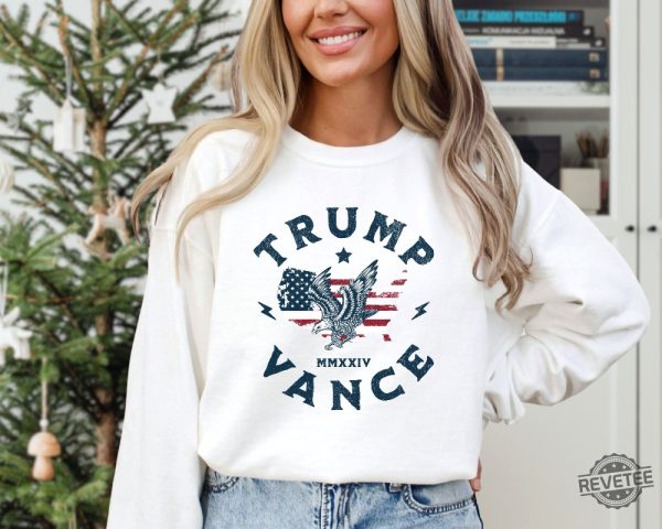 Trump 2024 Sweatshirt Trump Vance 24 Trump Vance Merch Trump Vance Shirt Donald Trump Shirt Trump Shirts revetee 3