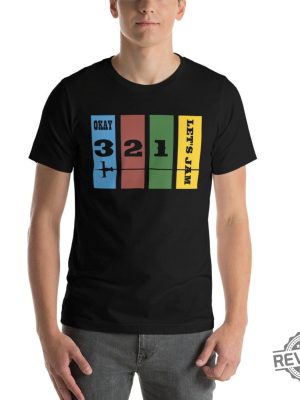 Anime Tshirt Okay 3 2 1 Lets Jam Lyrics Shirt revetee 3