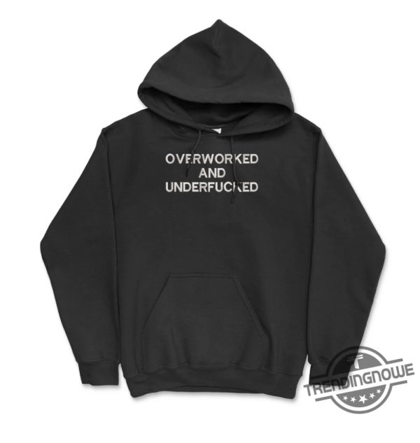 Overworked And Underfucked Embroidered Hoodie trendingnowe 1