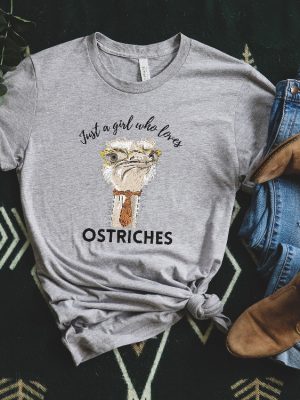 Funny Ostrich Shirt Gift For Ostrich Lover Ostrich Shirt Just A Girl Who Loves Ostriches Ostrich Shirt revetee 2