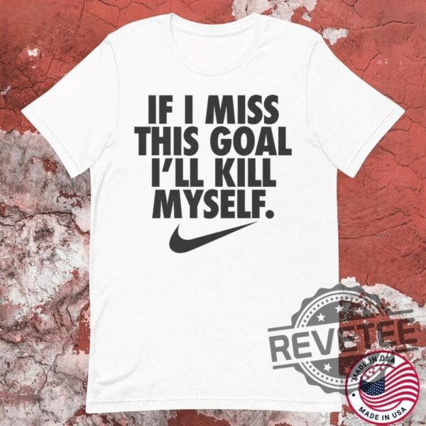 If I Miss This Jumpshot Ill Try Again Nike Shirts If I Miss This Jumpshot Shirt revetee 1