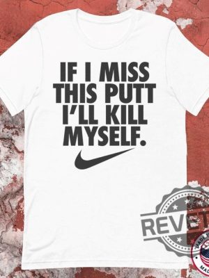 If I Miss This Jumpshot Ill Try Again Nike Shirts If I Miss This Jumpshot Shirt revetee 2