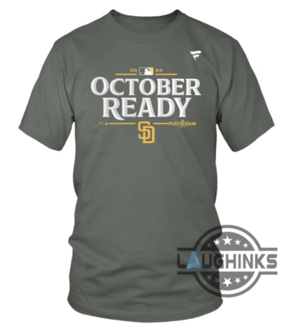 October Ready San Diego Padres Shirt Sweatshirt Hoodie 2024 Postseason Tee