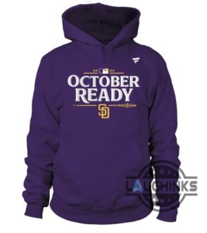 october ready san diego padres shirt sweatshirt hoodie 2024 postseason tee