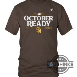 october ready san diego padres shirt sweatshirt hoodie 2024 postseason tee