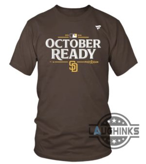 october ready san diego padres shirt sweatshirt hoodie 2024 postseason tee