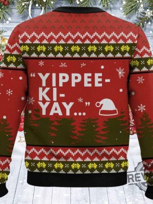 Yippee Ki Yay Its Christmas Die Hard Ugly Sweater Yippee Ki Yay Its Christmas Die Hard Christmas Sweatshirt revetee 2