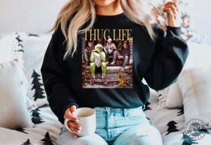 Thug Life Grinch Shirt Grinchmas Season Christmas Friends Sweatshirt Thug Life Christmas Movie Sweater Christmas Gifts giftyzy 4