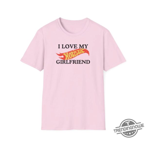 I Love My Hotistic Girlfriend Shirt trendingnowe 2