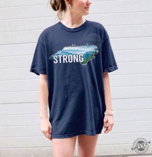 North Carolina Strong Shirt Western Nc Relief Sweatshirt Hurricane Relief Western Nc Hoodie Hurricane Helene Tshirt Stay Strong North Carolina Shirt giftyzy 2