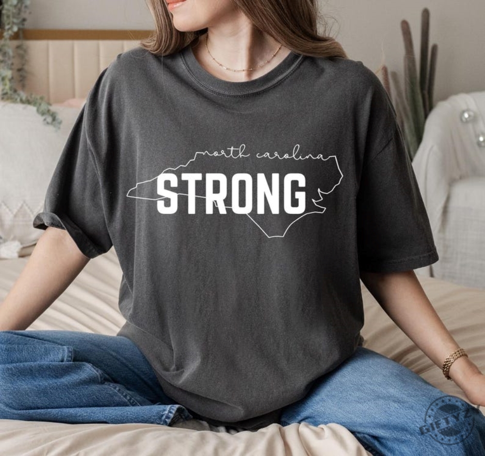 North Carolina Strong Tshirt Hurricane Relief Western Nc Sweatshirt Proceeds To Victims Of Hurricane Helene Shirt