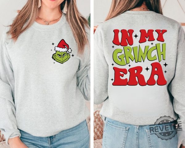 In My Grinch Era Christmas Shirt Grinch Era Sweatshirt Retro Christmas Shirt revetee 1