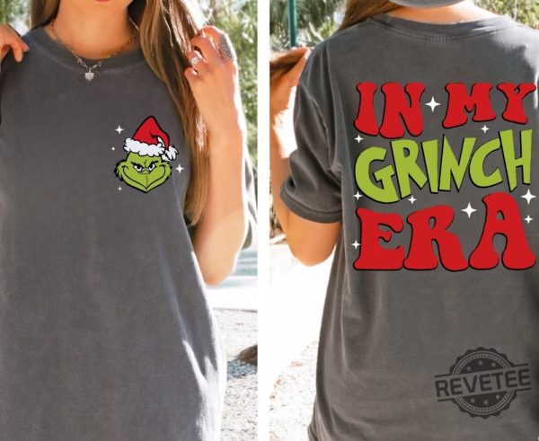 In My Grinch Era Christmas Shirt Grinch Era Sweatshirt Retro Christmas Shirt revetee 4