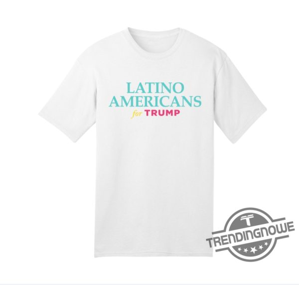 Latino Americans For Trump Shirt trendingnowe 1