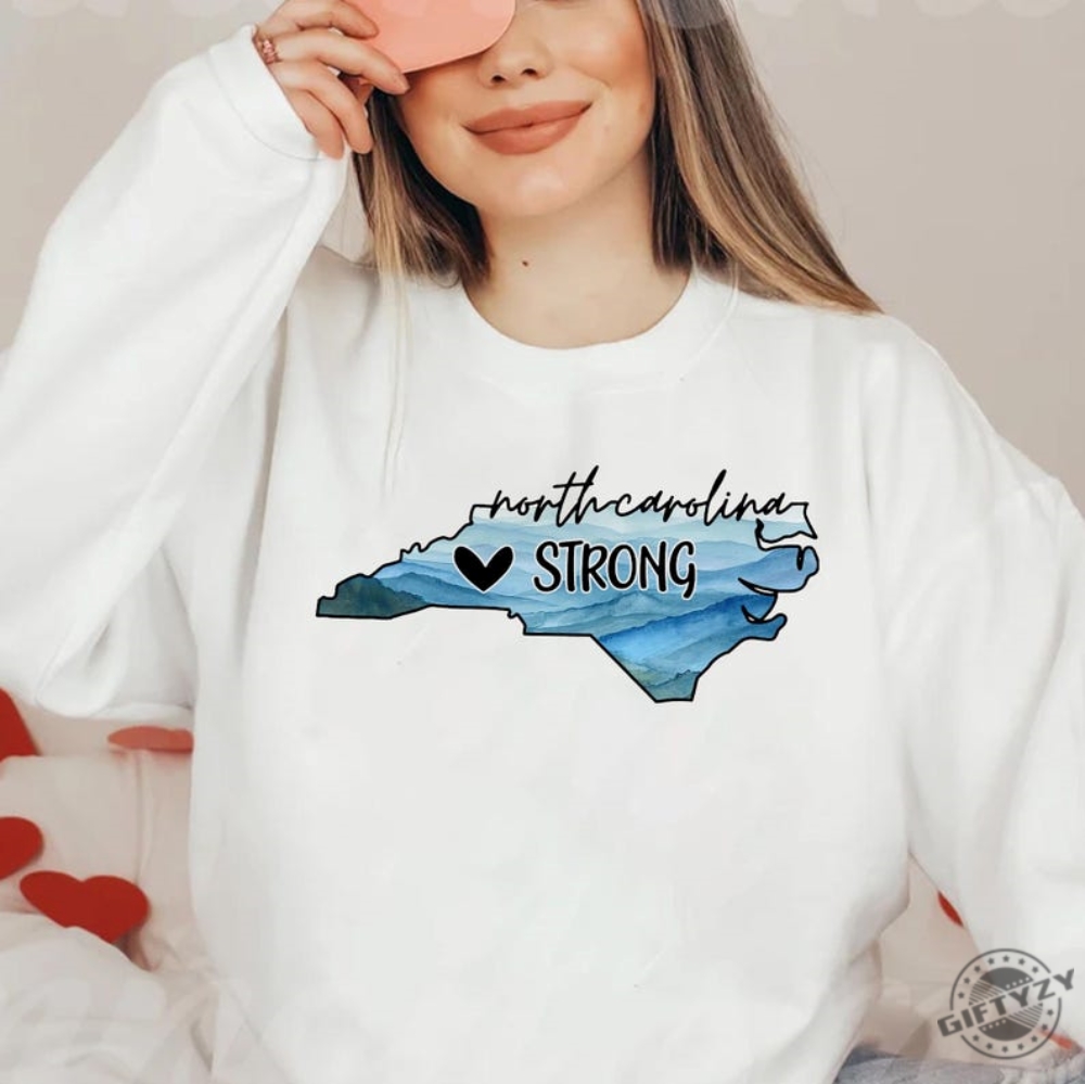 North Carolina Strong Tshirt Western Nc Hurricane Hoodie Stay Strong North Carolina Sweatshirt Hurricane Helene Shirt