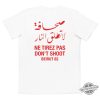 Ne Tirez Pas Dont Shoot Beirut 82 Shirt trendingnowe 1