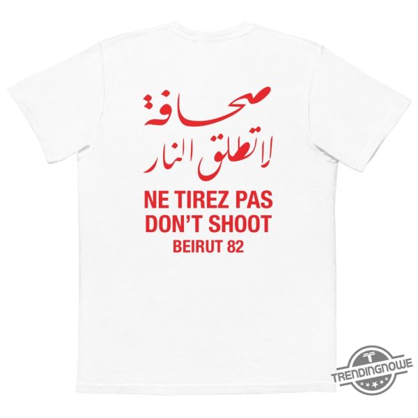 Ne Tirez Pas Dont Shoot Beirut 82 Shirt trendingnowe 1