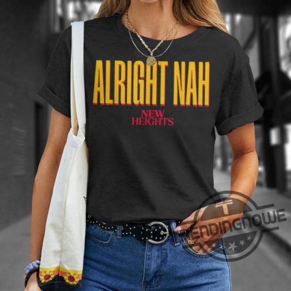 Kylie Kelce Alright Nah Shirt trendingnowe 3