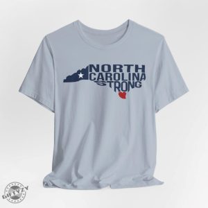 North Carolina Strong Tshirt North Carolina Strong With Nc State And Love North Carolina Shirt giftyzy 3